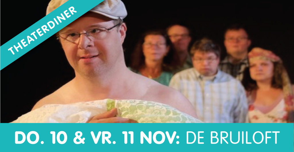 Theaterdiner ‘De Bruiloft’